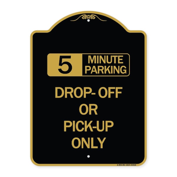 Signmission Off or Pick-Up Choose Your Limit Minute Parking, Black & Gold Alum Sign, 18" x 24", BG-1824-23528 A-DES-BG-1824-23528 - main